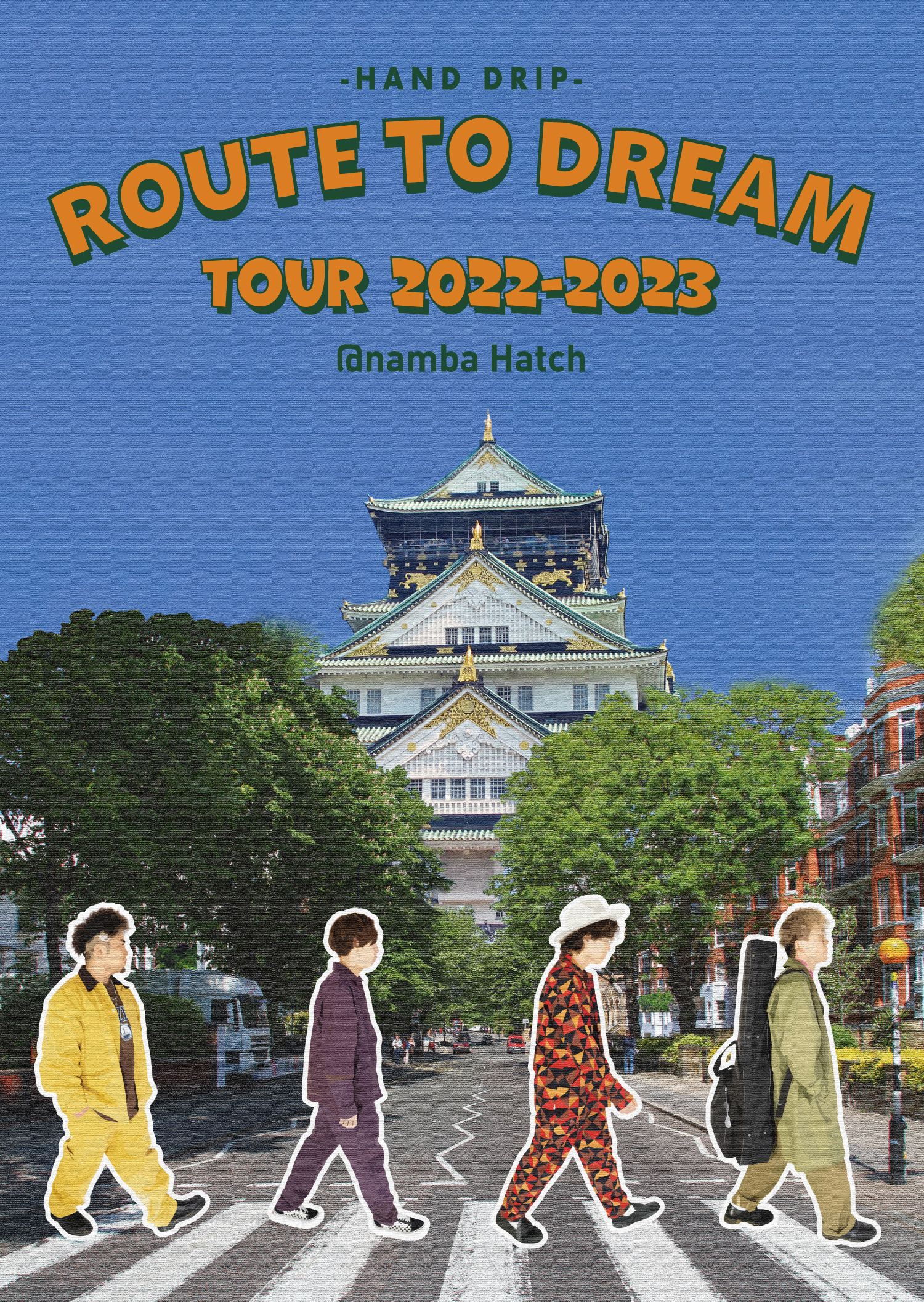 「HAND DRIP ROUTE TO DREAM TOUR 2022-2023@namba Hatch」LIVE DVD